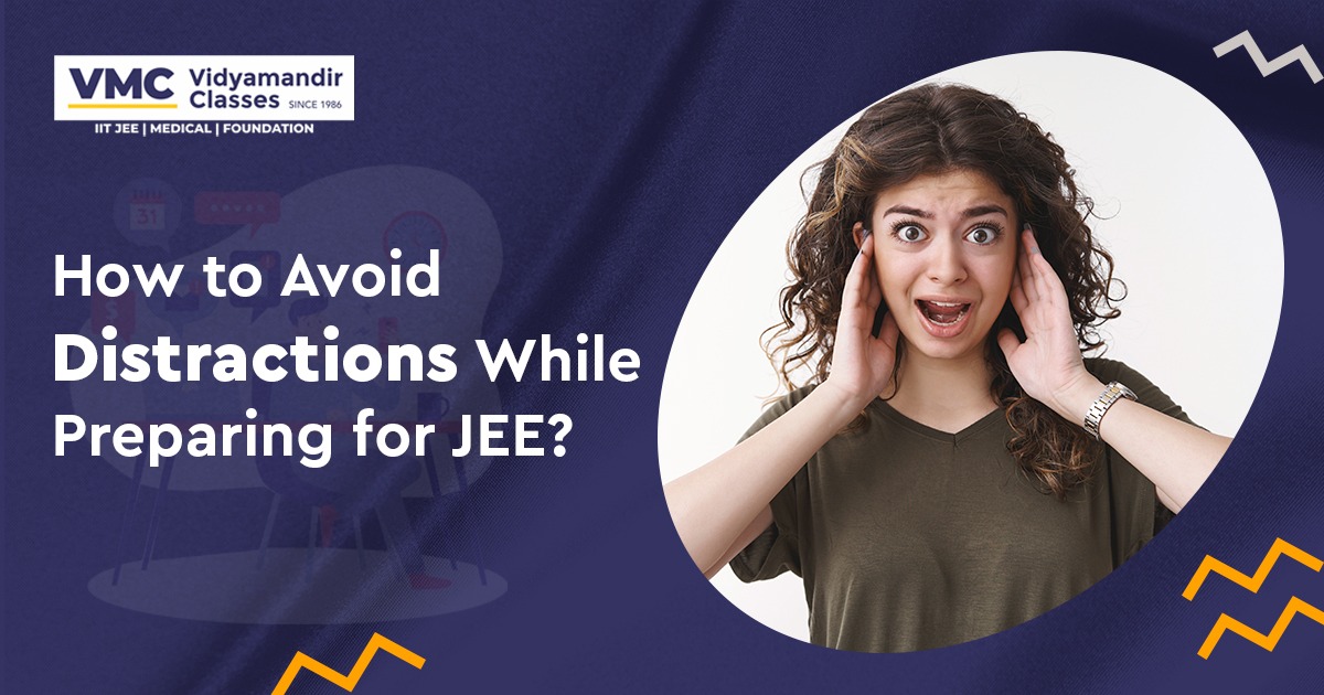 How to Avoid Distractions While Preparing for the JEE?