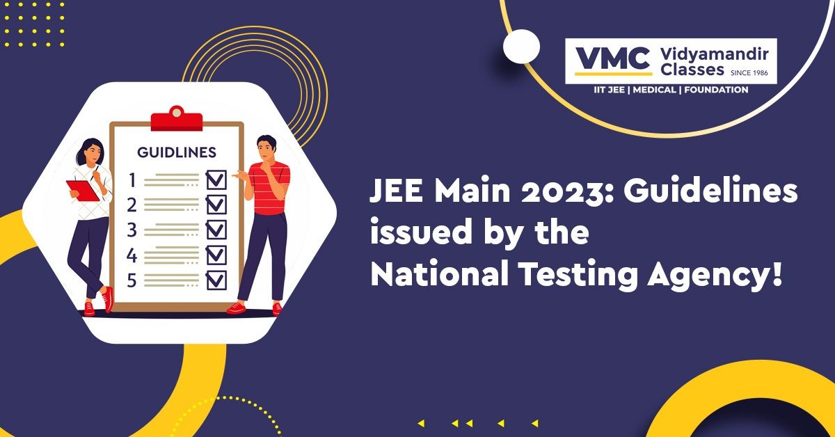 JEE Main 2023: Guidelines issued by the National Testing Agency!