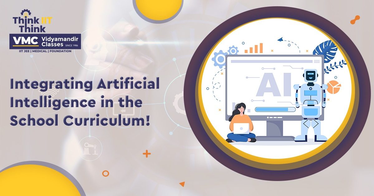 Integrating Artificial Intelligence in the School Curriculum!  