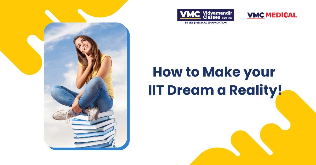 Making your IIT Dream a Reality!