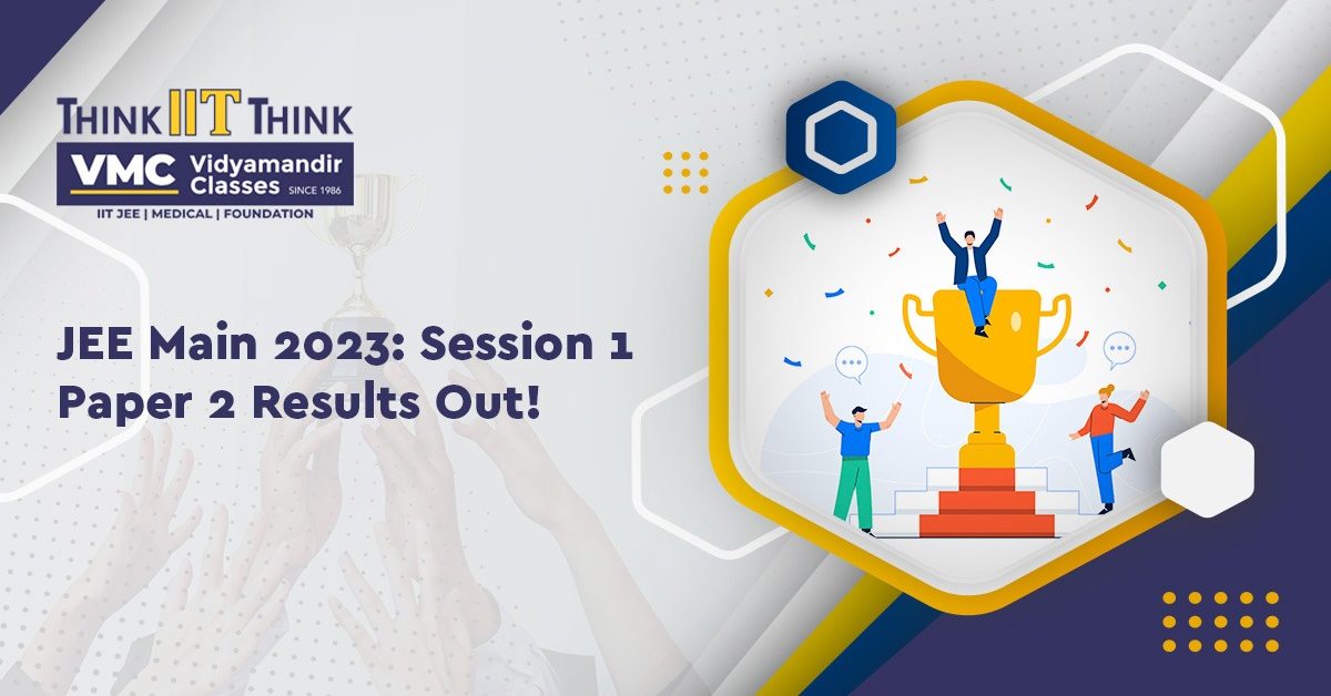 JEE Main 2023: Session 1 Paper 2 Results out,
