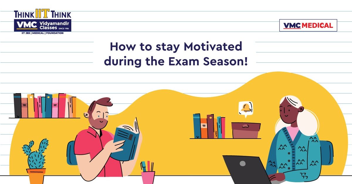 How can You Stay Motivated during the Exam Season!