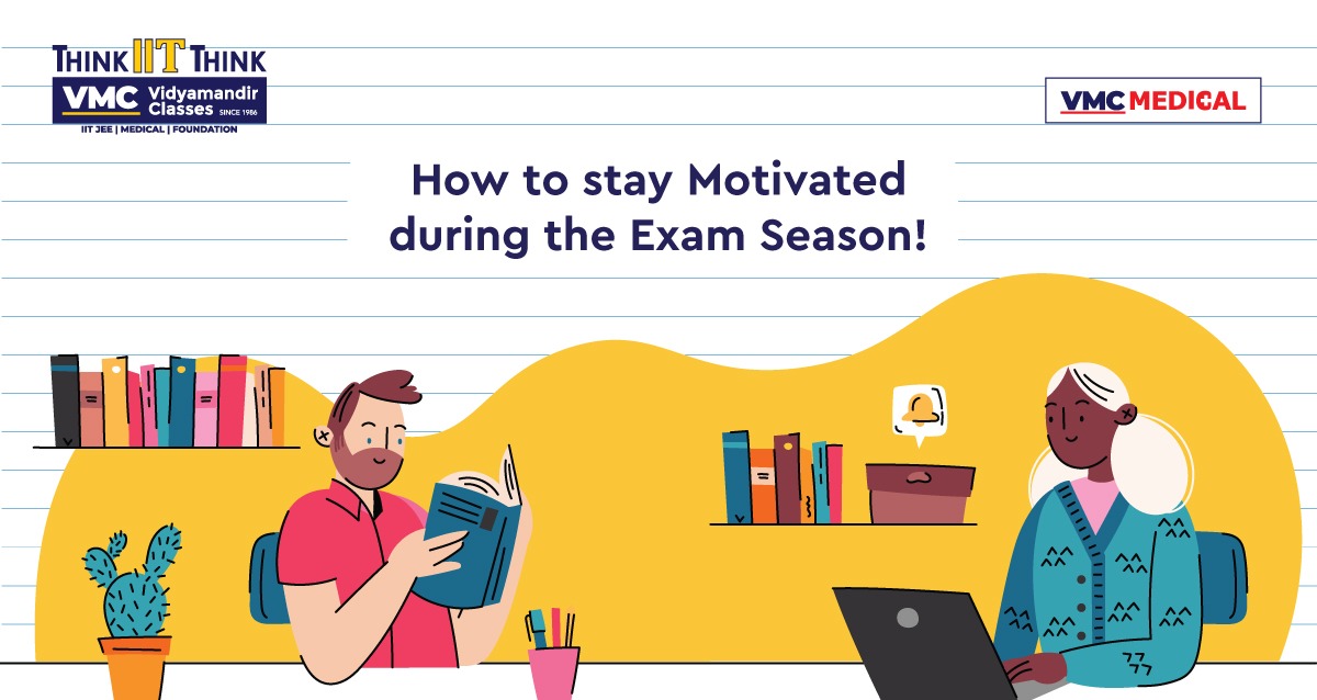 How can You Stay Motivated during the Exam Season!