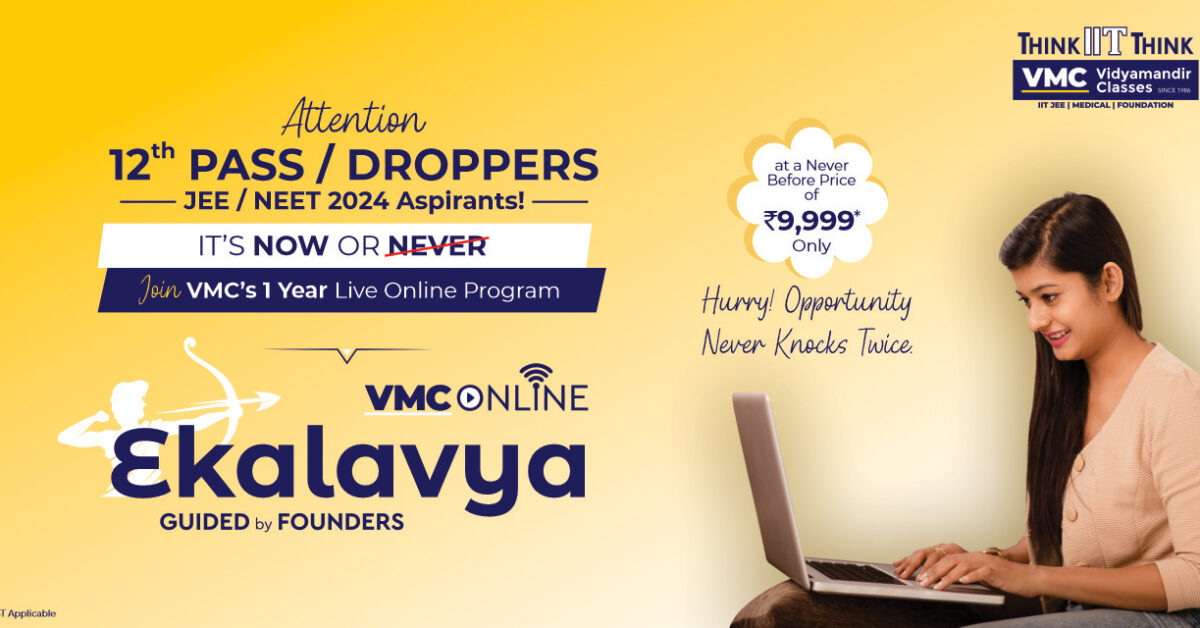 VMC Launches 1 Year Droppers Program for JEE / NEET 2024