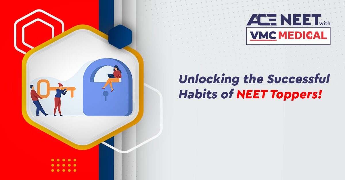 Unlocking the Secrets of NEET Toppers: The Transformational Habits That Set Them Apart!