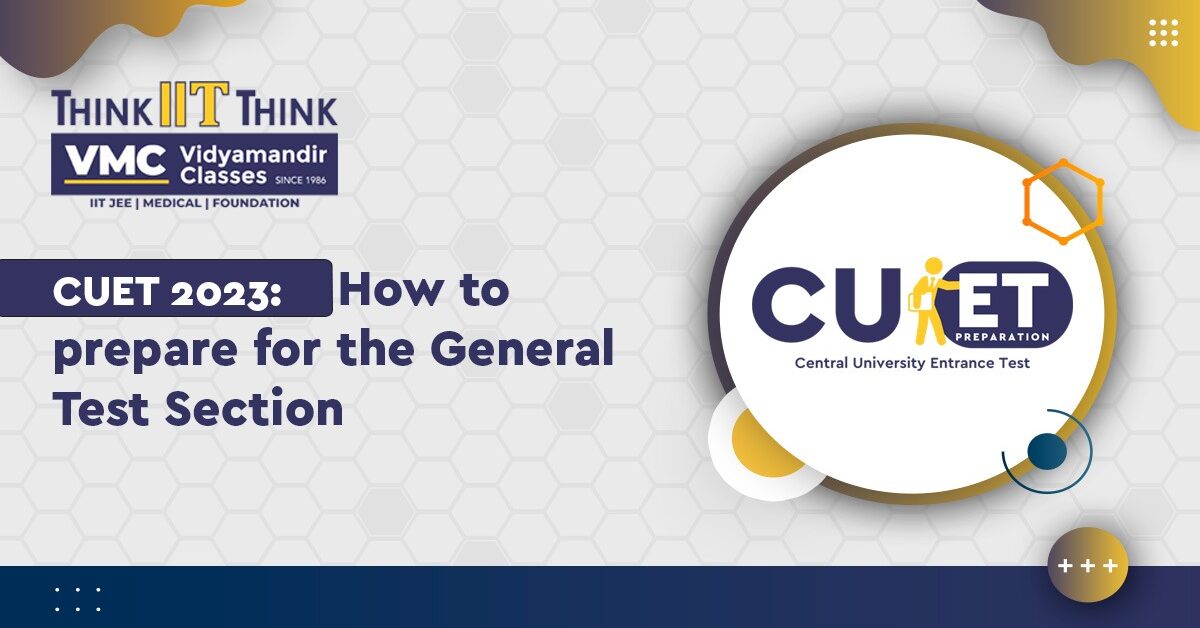CUET 2023: How to prepare for the General Test Section