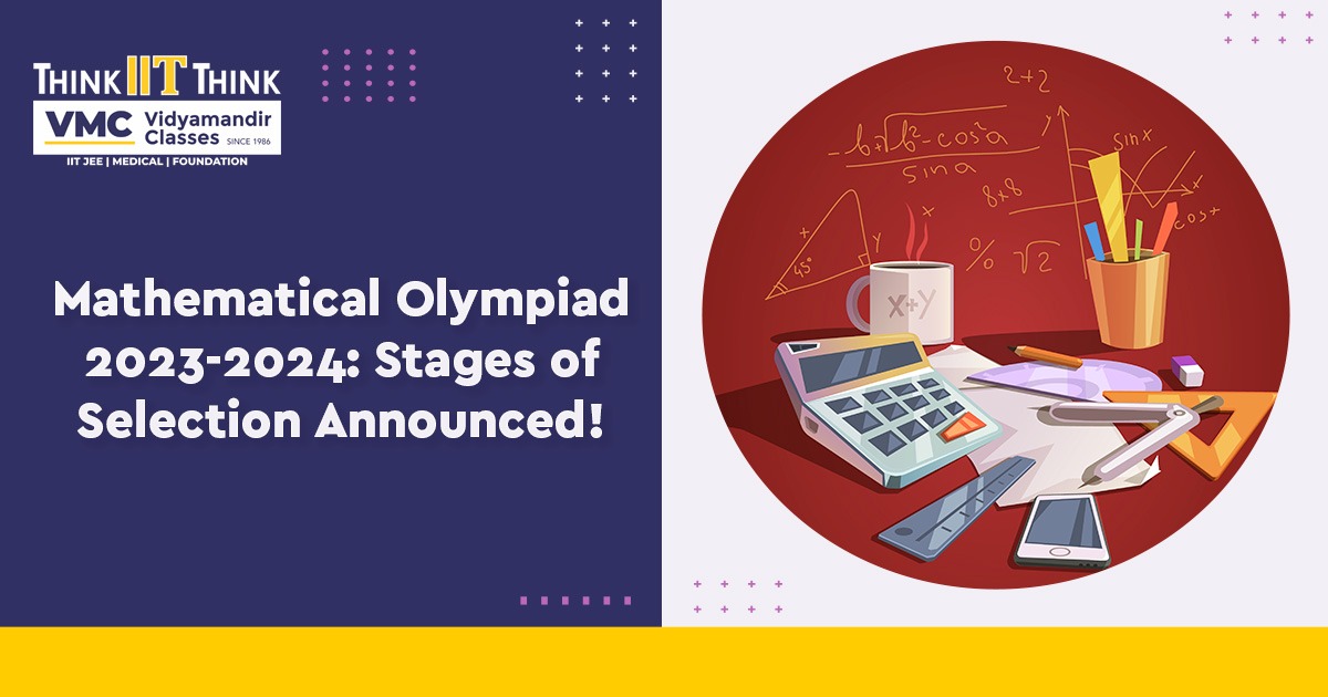 Mathematical Olympiad 2023-2024: Stages of Selection Announced!