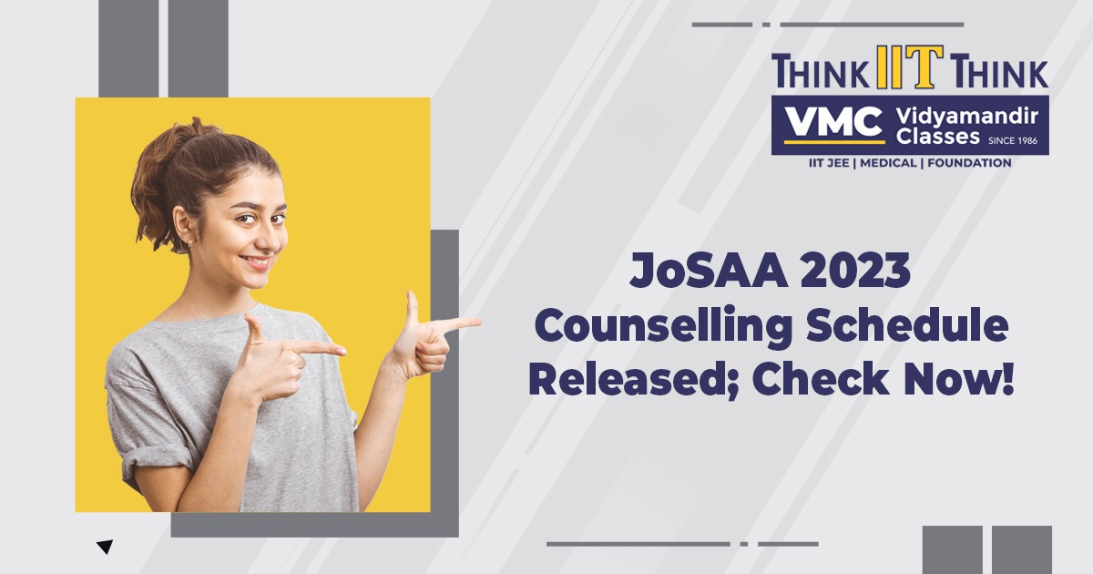 JoSAA 2023 Counselling Schedule Released: Essential Dates to Remember!