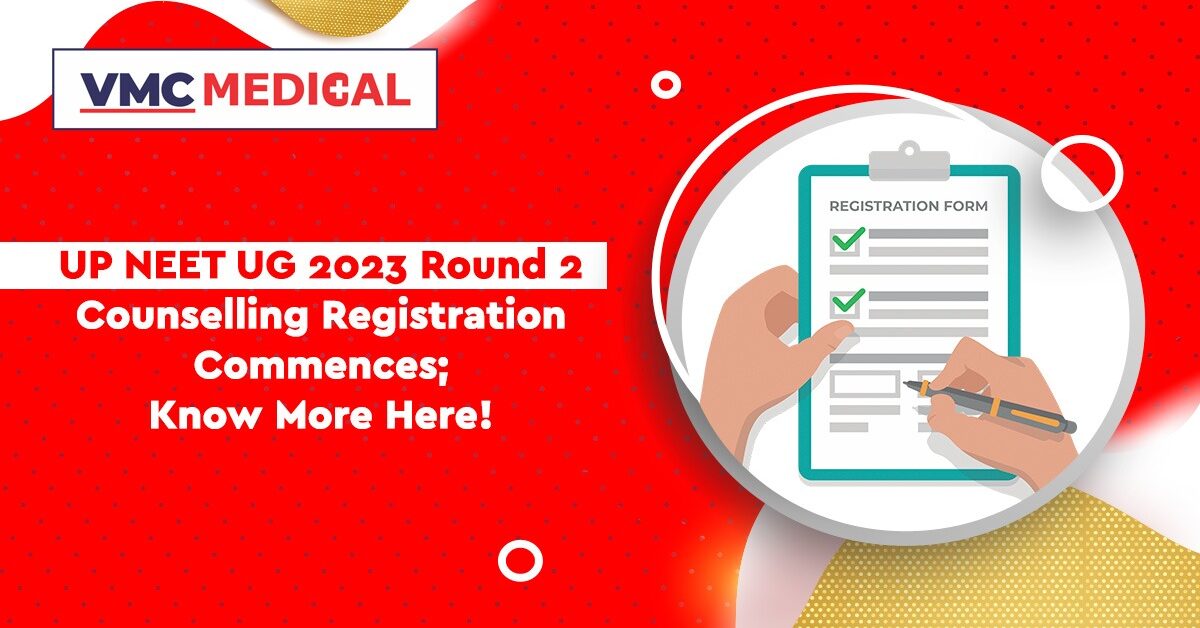 UP NEET UG 2023 Round 2 Counselling Registration Commences