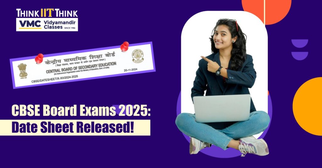 CBSE Board Exams 2025 Date Sheet Released and Key Guidelines VMC